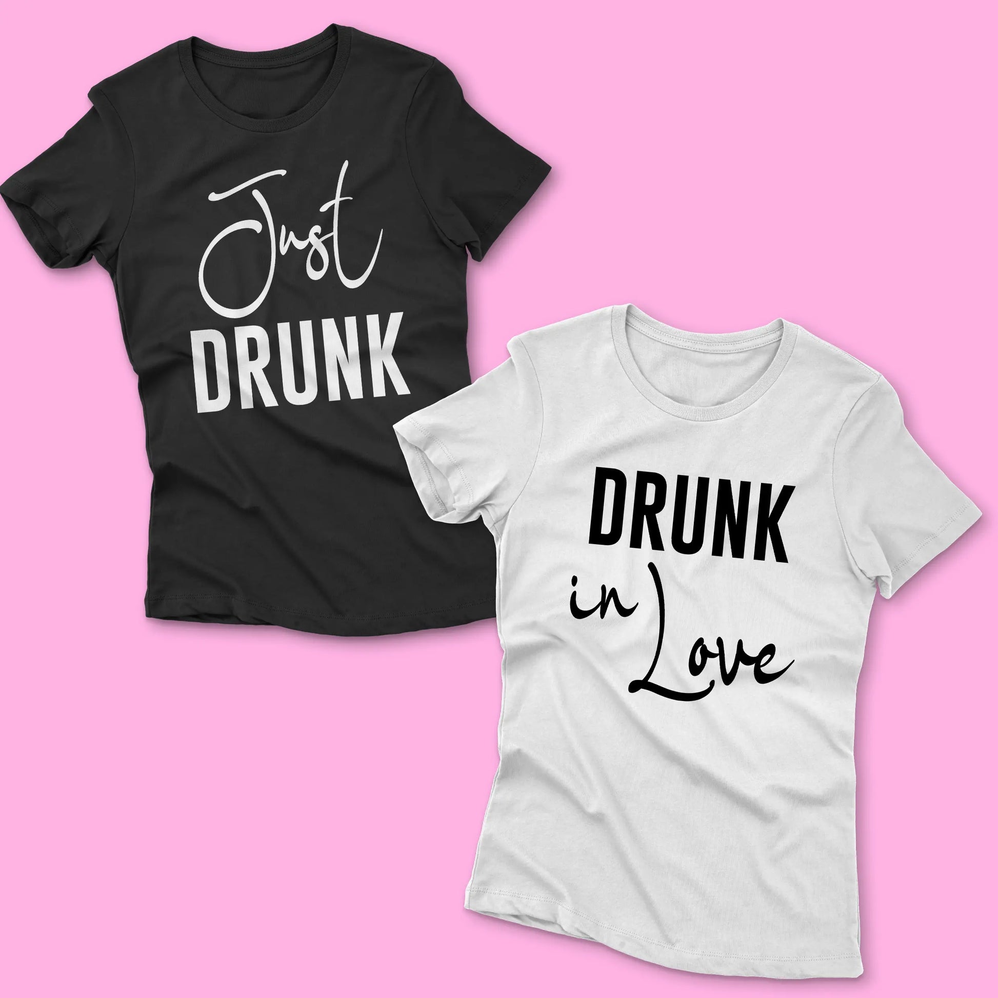 Тениска за моминско парти за булката с надпис "Drunk in love" и за момичетата с надпис "Just drunk"