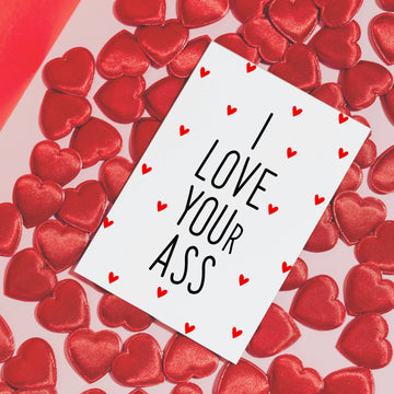 Картичка „I LOVE YOUR A*S“