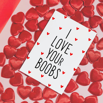 Картичка „I LOVE YOUR B*OBS“