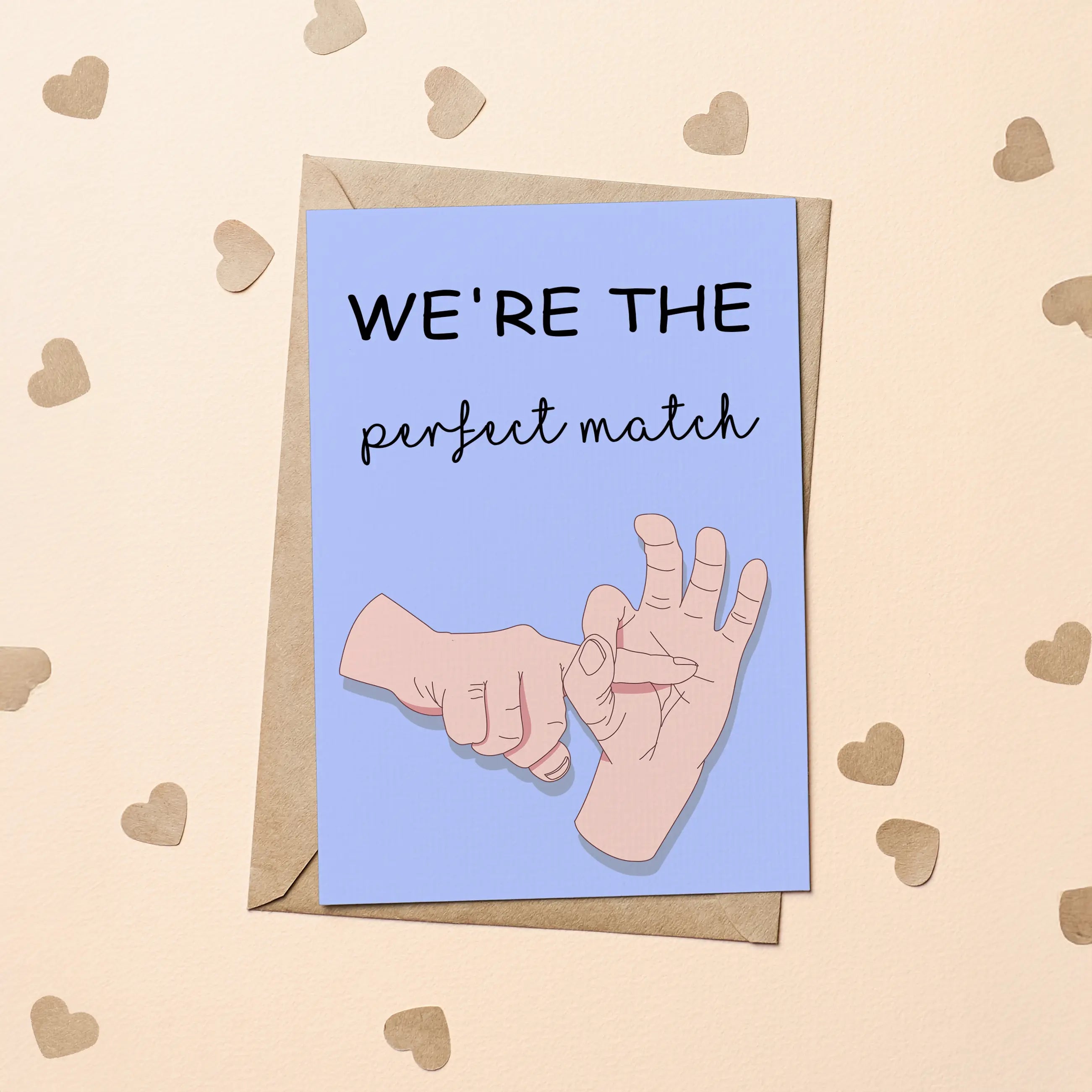 Картичка „We’re the perfect match“